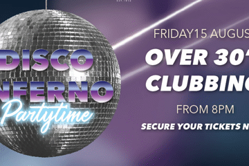 Disco Inferno Over 30s Clubbing Like It Used to Be!