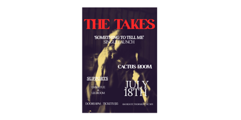 The Takes - 'Something To Tell Me' SINGLE LAUNCH