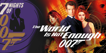 Seven Nights of 007: The World Is Not Enough (M) PRESENTED IN 35MM FILM