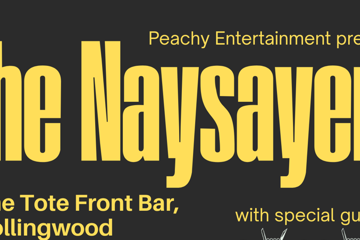Peachy Entertainment presents: The Naysayers and Sage live at The Tote Front Bar