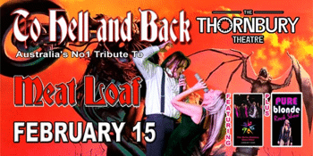 "To Hell And Back" Australia's Premier Meatloaf Tribute Show