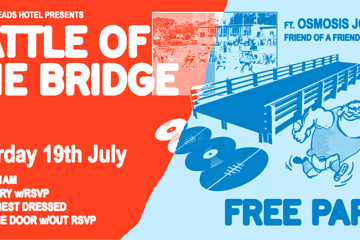 Battle of the Bridge Feat. Osmosis Jones + more - FREE PARTY