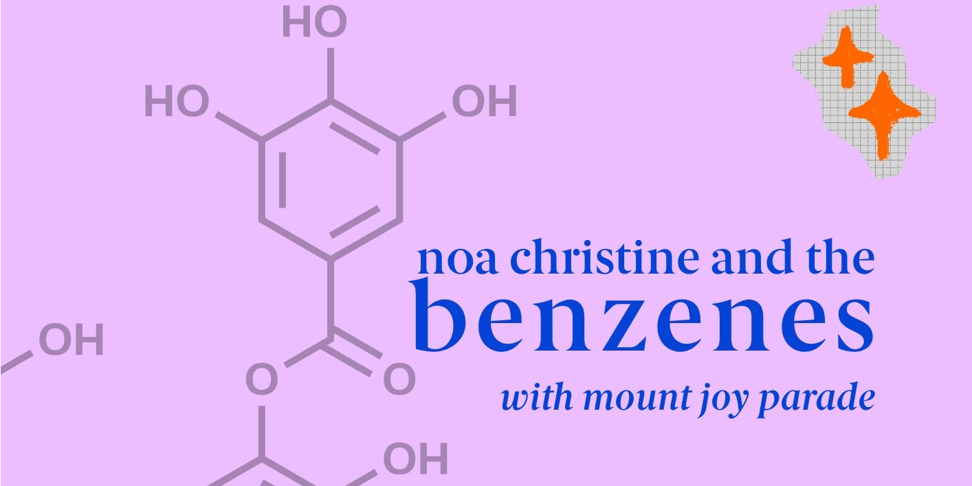 Noa Christine and the Benzenes with Mountain Joy Parade
