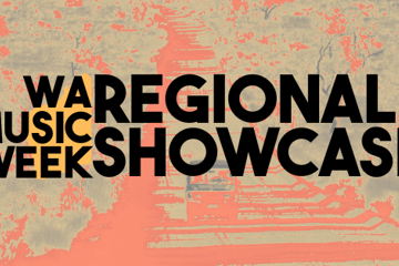 WA MUSIC WEEK REGIONAL SHOWCASE