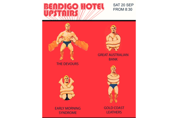 The Devours + Great Australian Bank + Early Morning Syndrome + Gold Coast Leathers [UPSTAIRS]