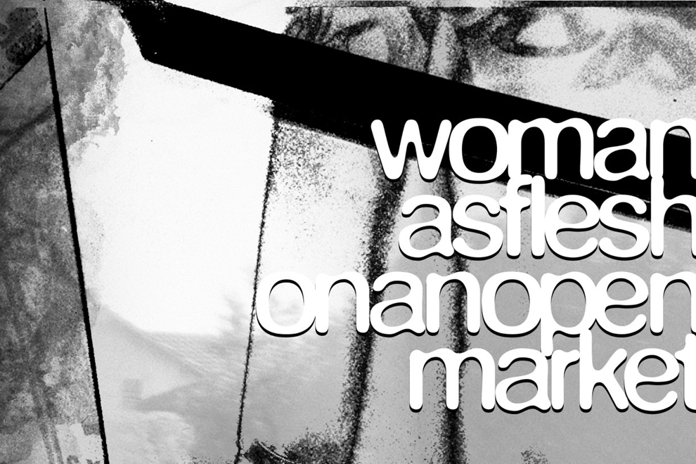 womanasfleshonanopenmarket w/ Lily of the Valley, Blood of a Pomegranate, Fracture & La Famiglia