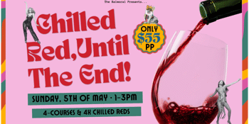 Chilled Red, Until The End!