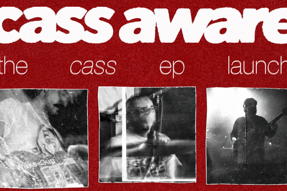 Cass Aware: The CASS EP Launch. Live at The Evelyn