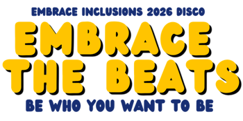 Embrace the Beats | Embrace Inclusions 2026 Disco