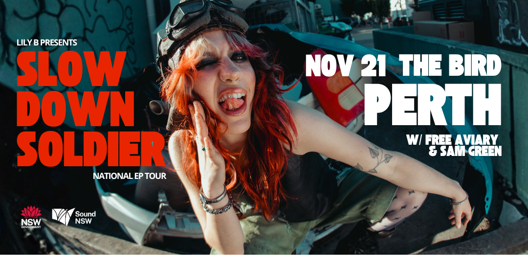 LILY B Slow Down Soldier Tour w/ Free Aviary + Sam Green