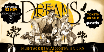 Dreams - Fleetwood Mac & Stevie Nicks Tribute Show