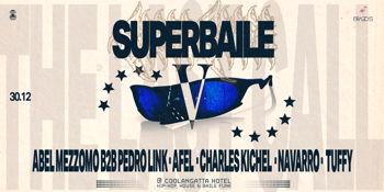 SUPERBAILE V