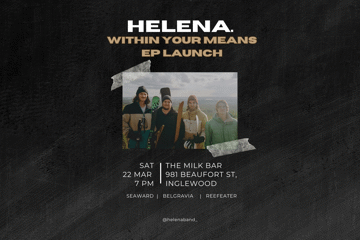 HELENA 'Within Your Means' EP Launch