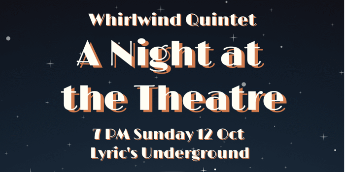 Whirlwind Quintet presents: A Night at the Theatre