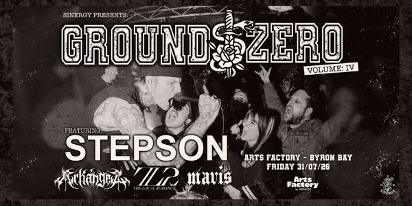 GROUND ZERO 04 ft. STEPSON - BYRON BAY live at Arts Factory Garden Bar - Concert poster