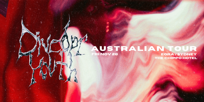 DIVEBAR YOUTH - Australian Tour - Eora / Sydney