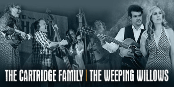 The Weeping Willows' Album Launch with The Cartridge Family