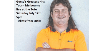 Aaron 'Gocsy' Gocs Greatest Hits Tour Melbourne - The Tote