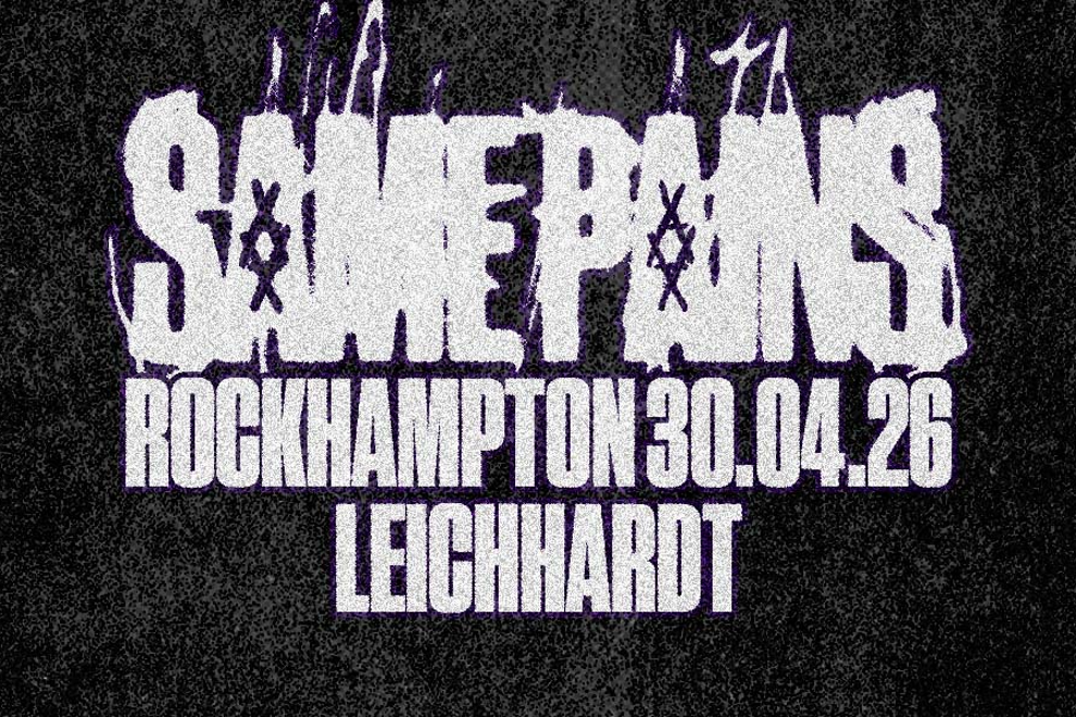 SAME PAINS | NQLD 'TERMINAL' WEEKENDER | ROCKHAMPTON