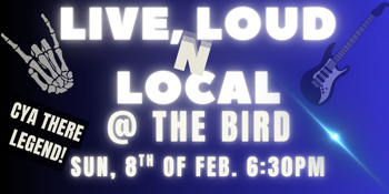 Live, Loud & Local