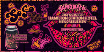 SoSo - "So Much For Second Chances" Tour | NEWCASTLE - HAMOWEEN SPECIAL