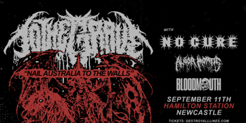 TO THE GRAVE 'NAIL AUSTRALIA TO THE WALLS' with NO CURE (USA)