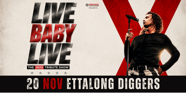 LIVE BABY LIVE THE INXS TRIBUTE SHOW