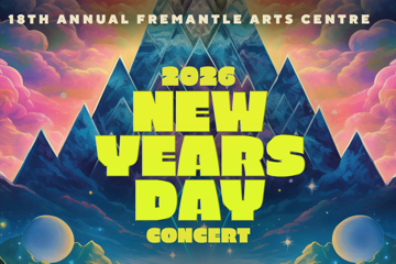 18th Annual Fremantle Arts Centre New Years Day Concert