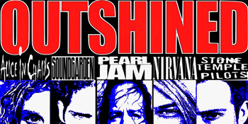 Outshined - The Australian 90s Grunge Tribute Show