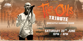 The Oils | Midnight Oil Tribute Show | Newcastle Harbour Cruise