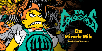 Dr Colossus The Miracle Mile Tour