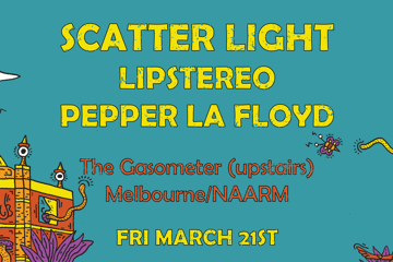 Scatter Light, Lipstereo & Pepper La Floyd @ The Gaso