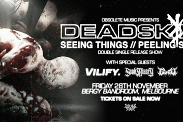 Deadskin “Seeing Things//Peeling Skin Double Single Release Show