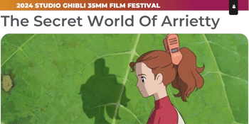 The Secret World Of Arrietty (G) (2024 STUDIO GHIBLI 35mm FILM FESTIVAL)