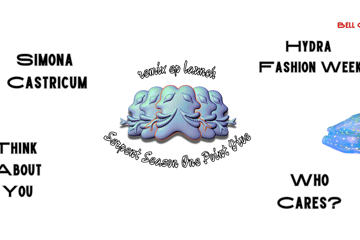 Serpent Season One Point Five feat. Hydra Fashion Week + Simona Castricum + Think About You + Who Cares?