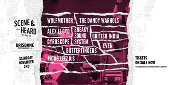 Scene & Heard Festival - Brisbane