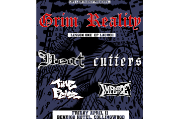 Grim Reality 7" Launch, Cutters, Heat, Time Peace and Implode