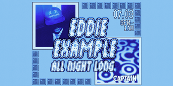 Captain Pres. Eddie Example (All Night Long)
