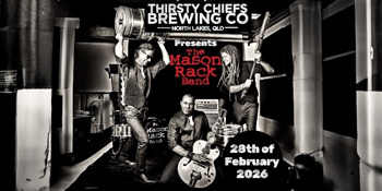 The Mason Rack Band-LIVE @Thirsty Chiefs