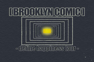 Brooklyn Comic 'Define Happiness' Tour w/ Stone Lions & Gratitude - FREE ENTRY