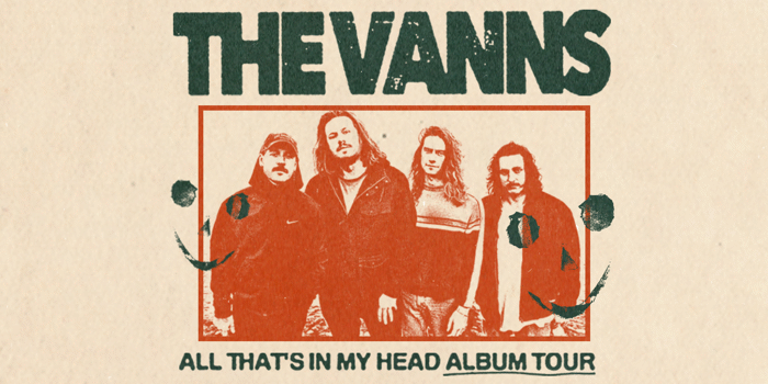 The VANNS 'All That's In My Head' Album Tour