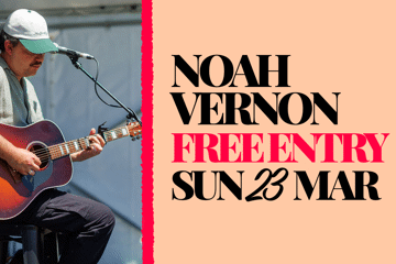 Noah Vernon | Free entry!
