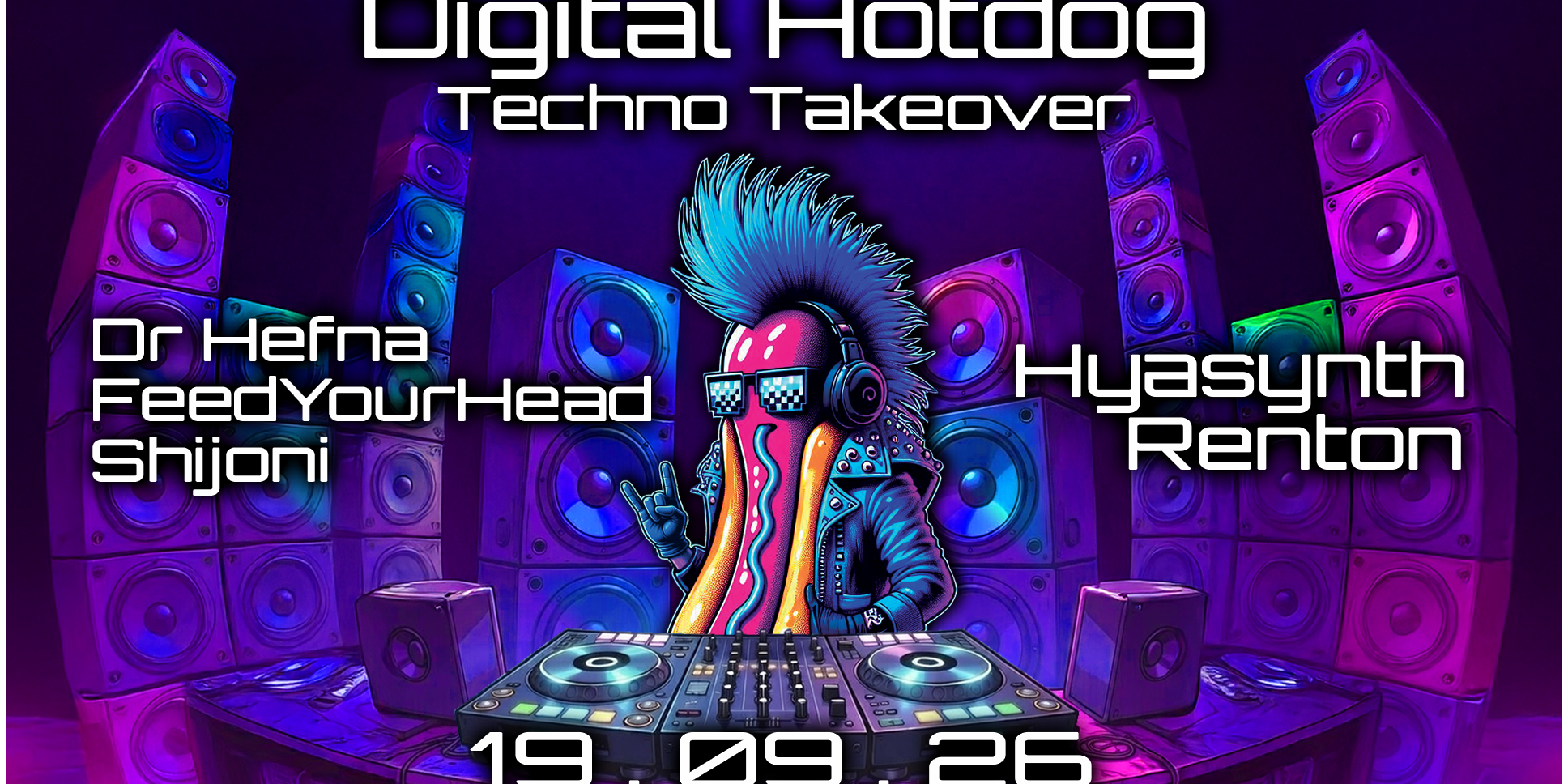 TECHNO TAKEOVER — Digital Hotdog