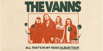 The VANNS 'All That's In My Head' Album Tour