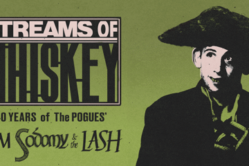 Streams of Whiskey Celebrate 40 Years of Rum, Sodomy and the Lash!
