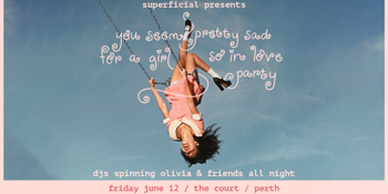 You Seem Pretty Sad For A Girl So In Love Party - Perth