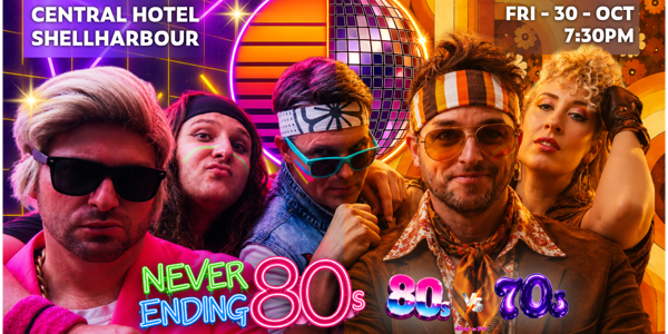 Never Ending 80s Presents: 80s Vs 70s - Glow Vs Fro live at Central Hotel - Concert poster