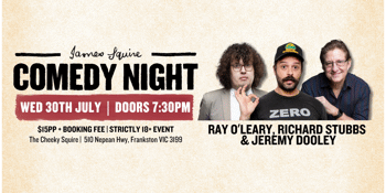 Cheeky Comedy - Ray O'Leary,  Richard Stubbs & Jeremy Dooley