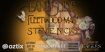 LANDSLIDE - Fleetwood Mac and Stevie Nicks Tribute Show