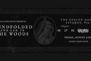 Blindfolded and Led to the Woods (NZ) + RUN, Growth & Rat Tomb